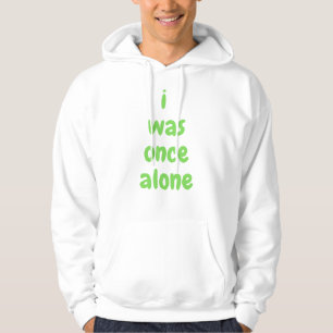 jag var en gång ensam hoodie
