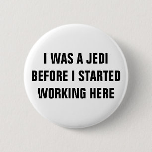 Jag var en Jedi™-knapp (anpassa den!) Knapp