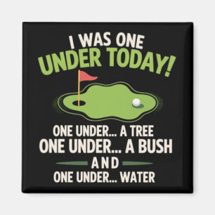 Jag var en under par idag Golfare Golfälskare Golf Magnet