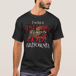 JAG VAR EN ZINFANDEL HITMAN I LODI CALIFORNIA T SHIRT