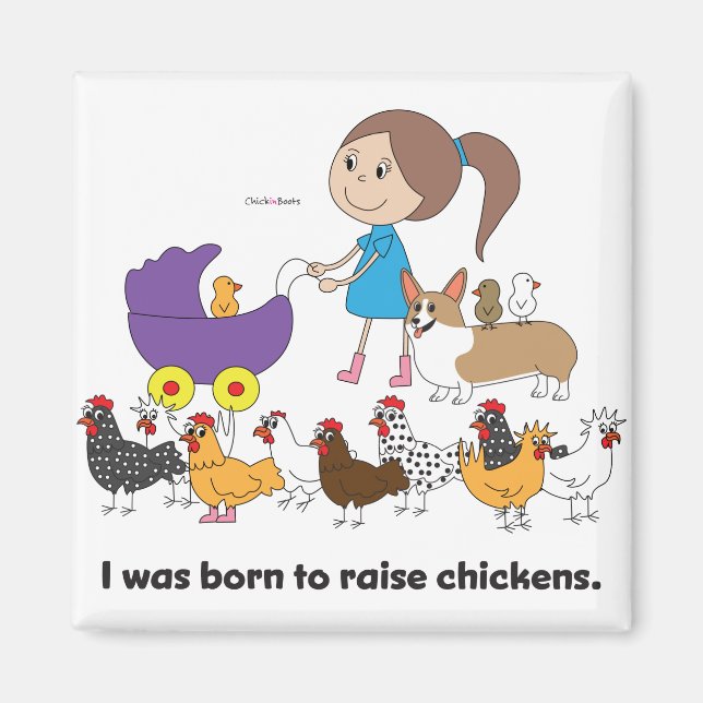 Jag var född på Raise Chickens Magnet (Framsidan)