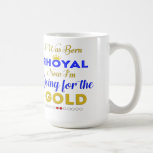 Jag var födda Rhoyal Kaffemugg