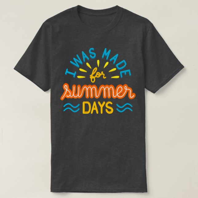 Jag var gjord för sommardagar II T Shirt (Design framsida)