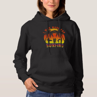 Jag var gjord för Surfing Surfer Sunset Beach Somm T Shirt