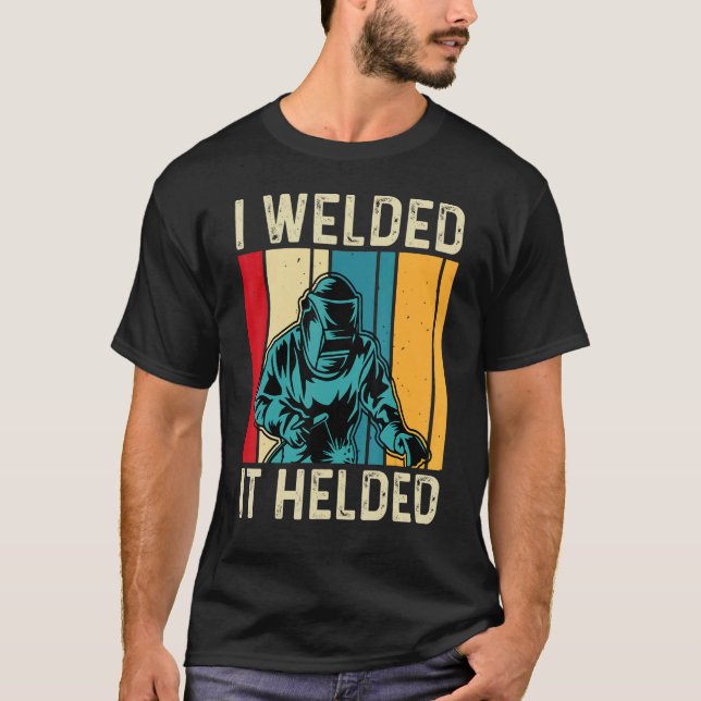 Jag var glad att det hjälpte Welder Welding Weldin T Shirt (Framsida)
