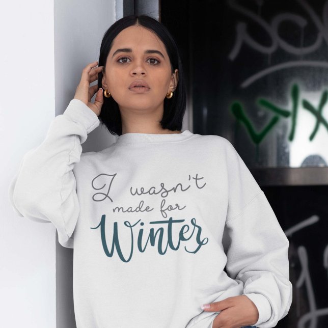 Jag var inte gjord för vinter t shirt (Skapare uppladdad)