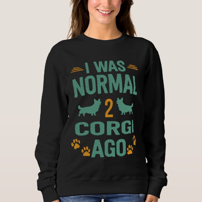 Jag var normal 2 Corgi Ago 992 T Shirt (Framsida)
