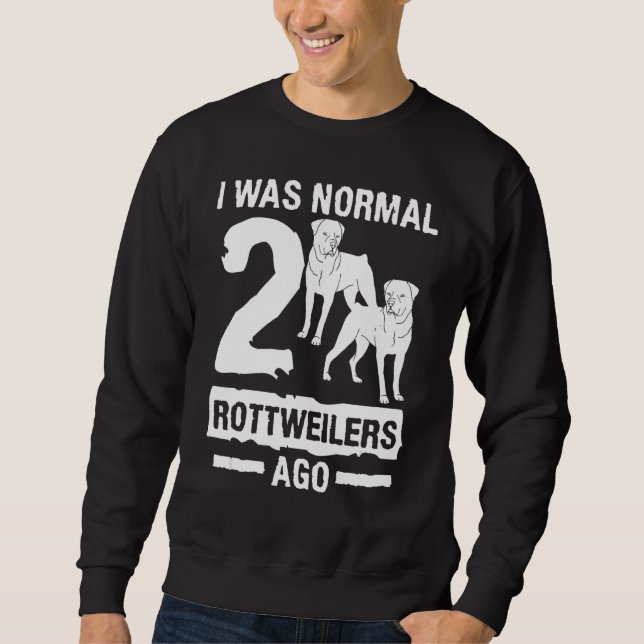 Jag var normal 2 rotweilers för Hund. Lång Ärmad Tröja (Framsida)