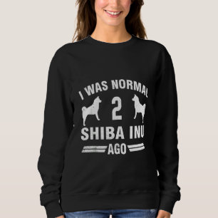 Jag var normal 2 Shiba Inu Ago Coola Hund älskare T Shirt