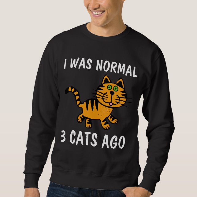JAG VAR NORMAL 3 CATS AGO, LUNT-shirts Långärmad Tröja (Framsida)