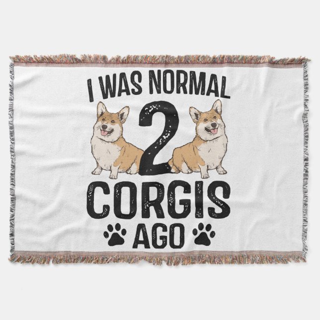 Jag Var Normal För 2 Corgis Sedan Hund Filt (Framsidan)