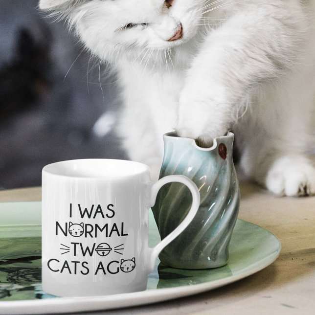 Jag var normal för två katter sedan kaffemugg (Skapare uppladdad)