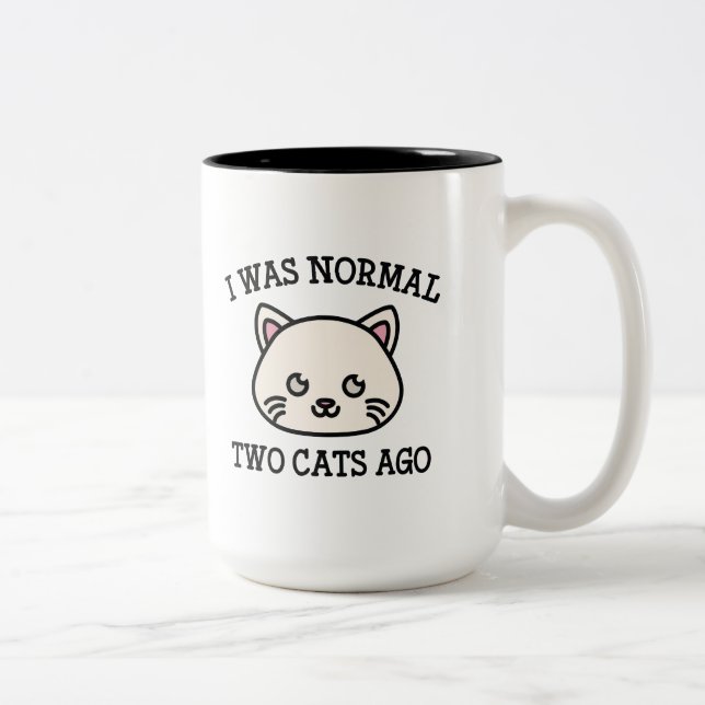 Jag var normal för två katter sedan Två-Tonad mugg (Höger)