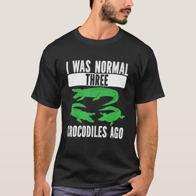 Jag var normal tre krokodiler Ago Crokodile Croc A T Shirt (Framsida)