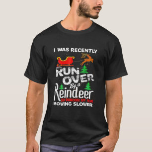 Jag var nyligen i Springa över av en renjul så T Shirt