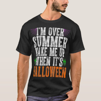 Jag var över sommaren och vaknade upp när hallowee t shirt