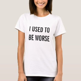 Jag var sämre t-shirt