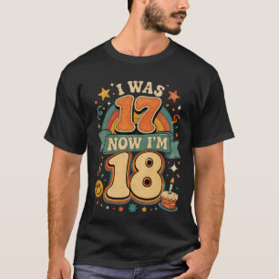 Jag var sjutton nu är jag arton  , 18-årsdag t shirt