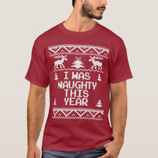 Jag var stygg denna fula jultröja för året t-shirt