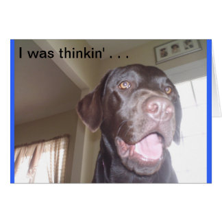 Jag var thinkin. hälsningskort