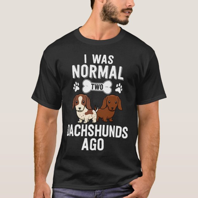Jag var vanlig Dachshunds Ago Red Piebald Doxie Hu T Shirt (Framsida)