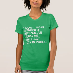 JAG VARAR BESVÄRAD INTE RAKT FOLK SÅ LÄNGE SOM T SHIRT