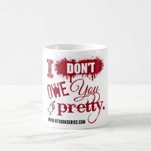 Jag varar skyldig inte dig den nätt MUGGEN Kaffemugg