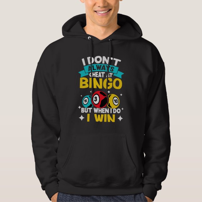 Jag värmer inte alltid på Bingo, men när jag gör d Hoodie (Framsida)
