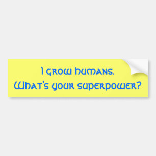 Jag växer människor. Är vad din superpower? Bildekal