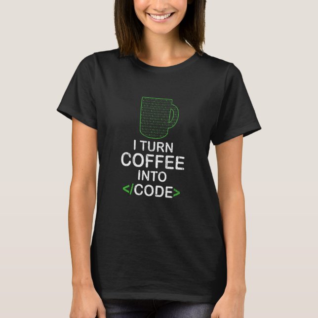 Jag växlar kaffe till Softwarn Code Developer IT S T Shirt (Framsida)