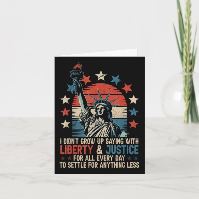 Jag växte inte upp med Liberty &amp; Justice Kort (Framsida)