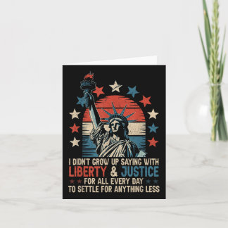 Jag växte inte upp med Liberty & Justice Kort