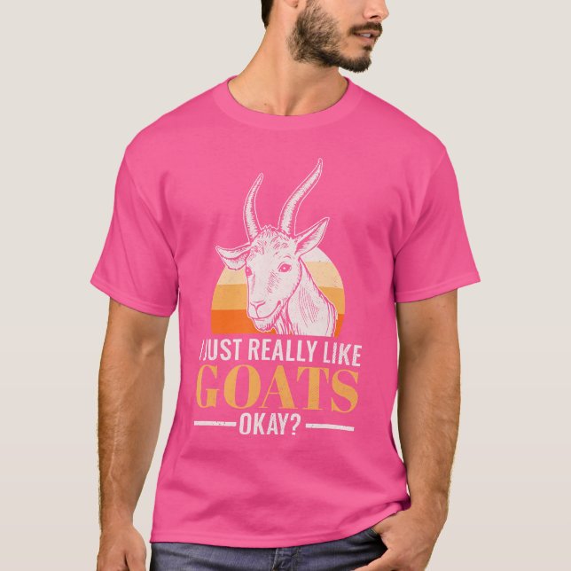 Jag Verkligen gillar bara Goats... T Shirt (Framsida)