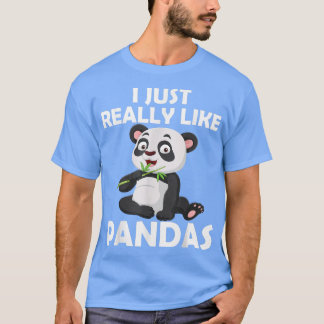 Jag Verkligen gillar bara Pandas Cute Giant Panda  T Shirt
