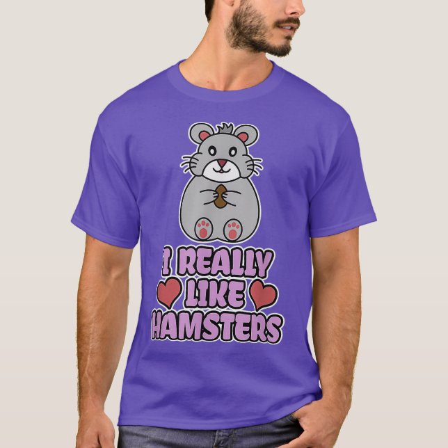 Jag Verkligen gillar Hamsters T Shirt (Framsida)