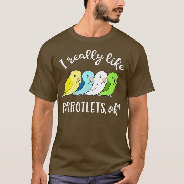Jag verkligen gillar Parrotlets ok Cute Mönster Kn T Shirt (Framsida)