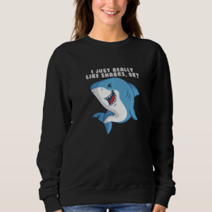 Jag Verkligen precis som hajar Kids Animal Cute Sh T Shirt