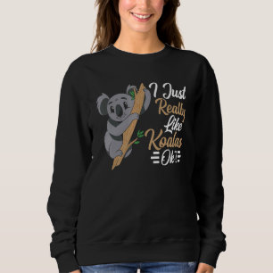 Jag Verkligen precis som Koalas. T Shirt