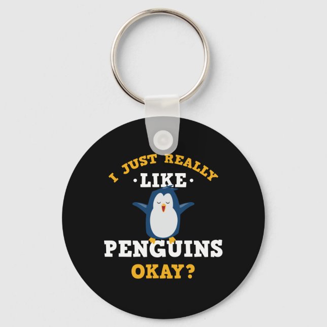 Jag Verkligen precis som Penguins quote Keychain Nyckelring (Framsida)