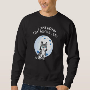 Jag Verkligen precis som Woves O K Animal Pet Lång Ärmad Tröja