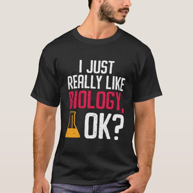 Jag Verkligen som biologi okej biolog T Shirt (Framsida)
