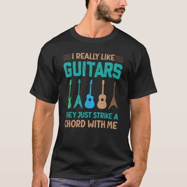 Jag Verkligen som gitarrer... De bara Strejkor en  T Shirt (Framsida)