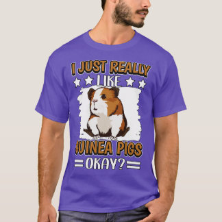 Jag Verkligen som Guinea Grisar T Shirt