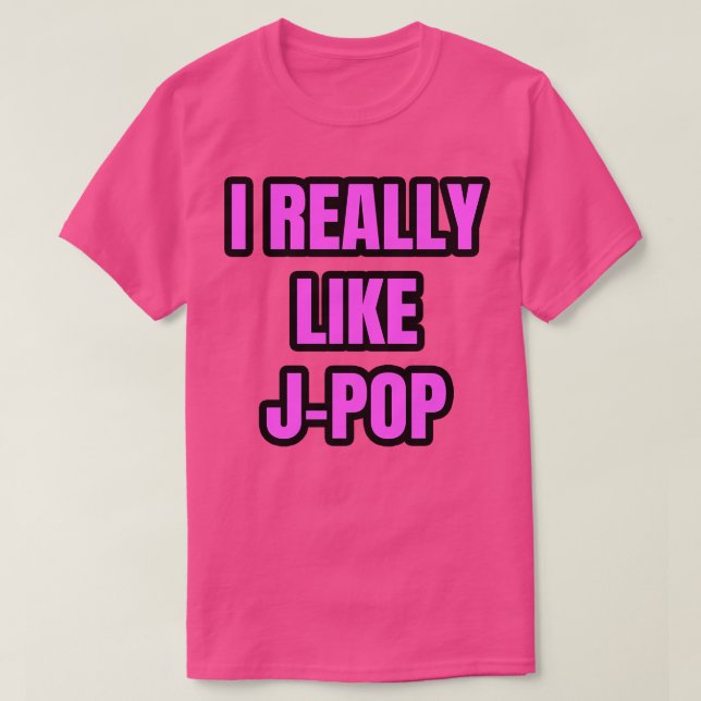 Jag Verkligen som JPop T Shirt (Design framsida)
