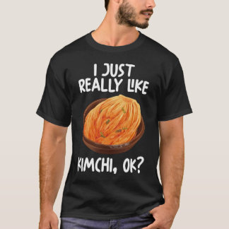Jag Verkligen som Kimchi OK T Shirt