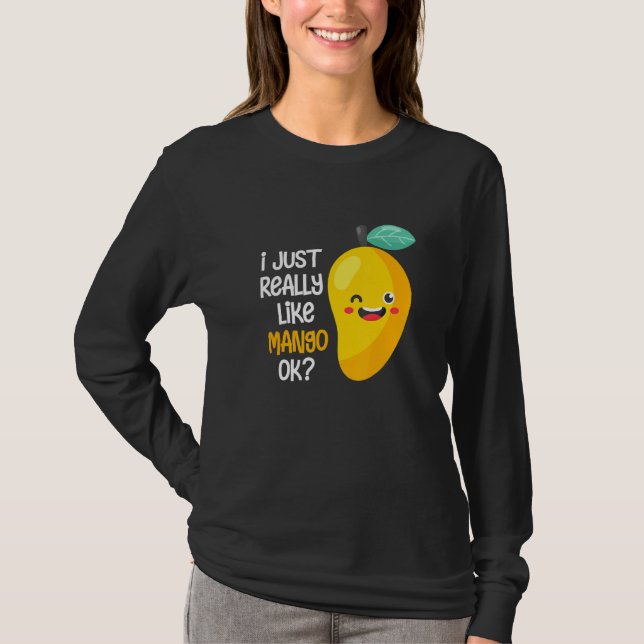 Jag Verkligen som Mango Ok Fruit Summer Mango T Shirt (Framsida)
