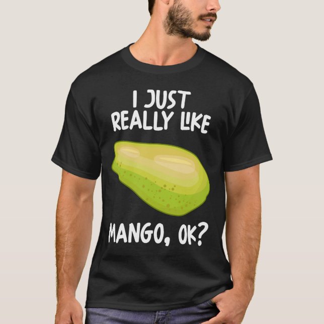 Jag Verkligen som Mango OK T Shirt (Framsida)