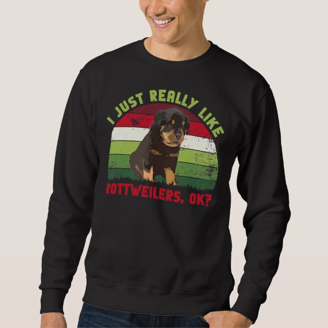 Jag Verkligen som Rottweilers... Lång Ärmad Tröja (Framsida)