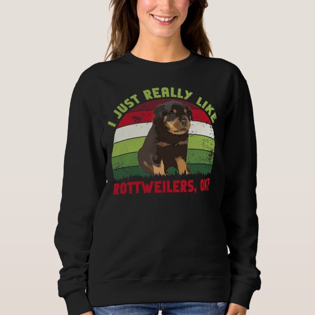 Jag Verkligen som Rottweilers... T Shirt (Framsida)