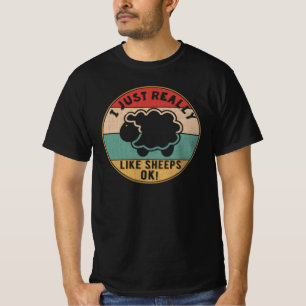 Jag Verkligen som Sheeps. Gift för Lamb Älskare T Shirt